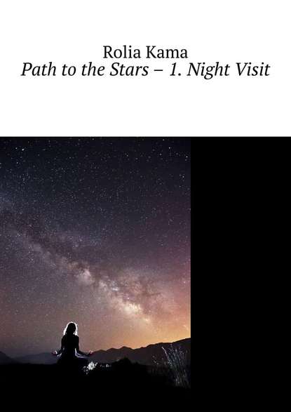 Path to the Stars - 1. Night Visit