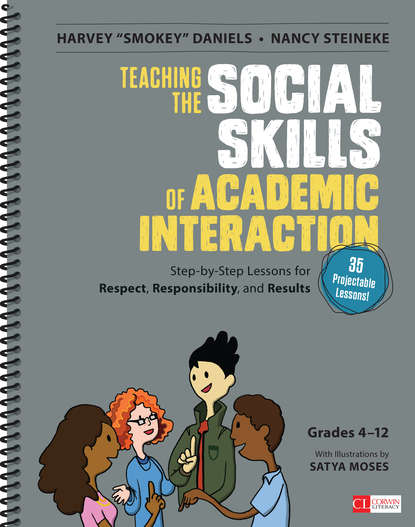 

Teaching the Social Skills of Academic Interaction, Grades 4-12