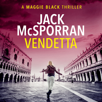 Jack McSporran — Vendetta - Maggie Black Case Files, Book 1 (Unabridged)