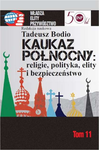 Tadeusz Bodio - Kaukaz Północny religie polityka elity i bezpieczeństwo