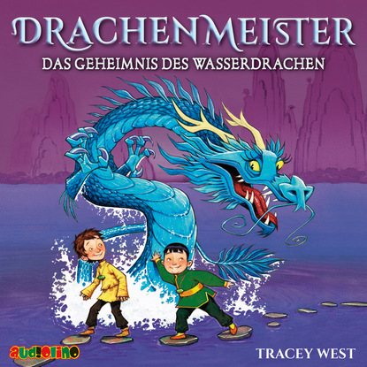 Трейси Уэст — Das Geheimnis des Wasserdrachen - Drachenmeister 3