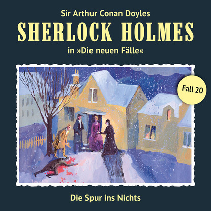 Ксюша Ангел - Sherlock Holmes, Die neuen Fälle, Fall 20: Die Spur ins Nichts