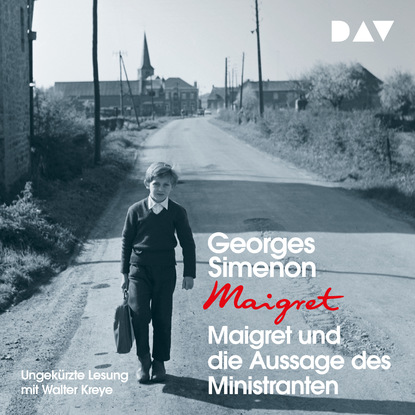 Georges  Simenon - Maigret und die Aussage des Ministranten (Ungekürzt)