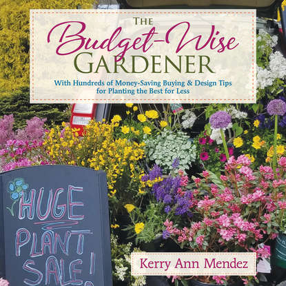 Kerry Ann Mendez - The Budget-Wise Gardener