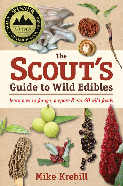 Mike Krebill - The Scout's Guide to Wild Edibles