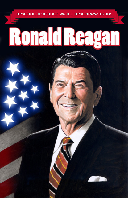 

Political Power: Ronald Reagan