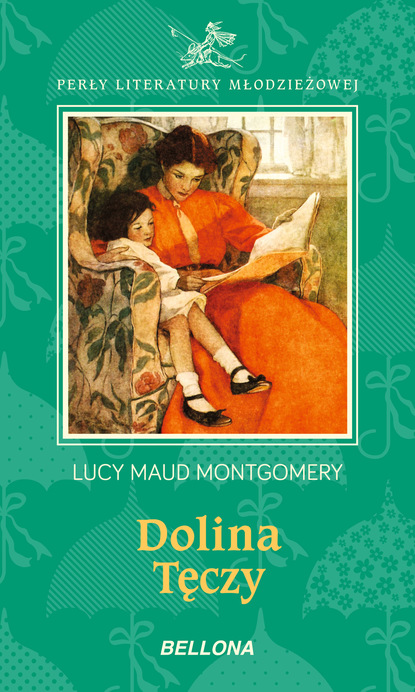 Lucy Maud Montgomery — Dolina tęczy