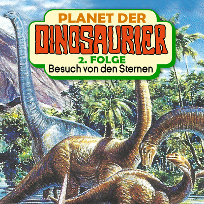 Ксюша Ангел - Planet der Dinosaurier, Folge 2: Besuch von den Sternen