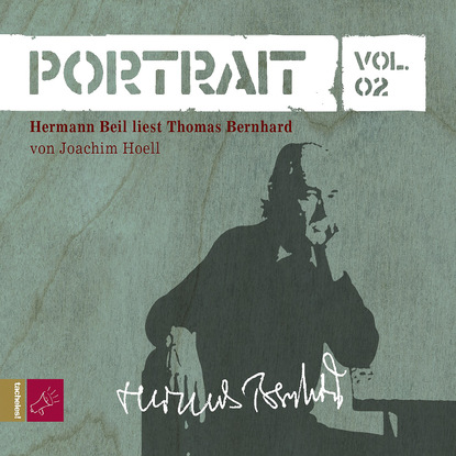 Ксюша Ангел - Portrait: Thomas Bernhard (Vol. 02)