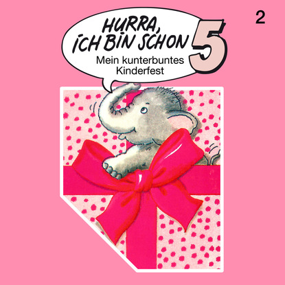 Ксюша Ангел - Hurra, ich bin schon ..., Folge 2: Hurra, ich bin schon 5