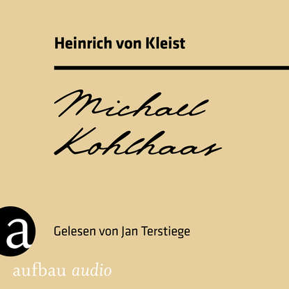 Michael Kohlhaas (Ungek?rzt)