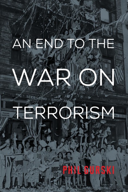 

An End to the War on Terrorism