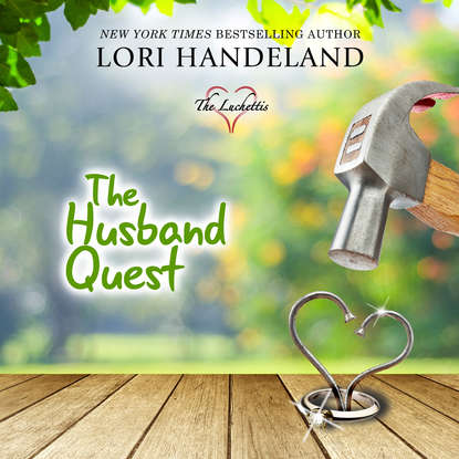 

The Husband Quest - The Luchettis, Book 4 (Unabridged)