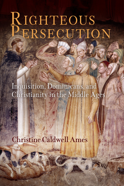 Christine Caldwell Ames - Righteous Persecution