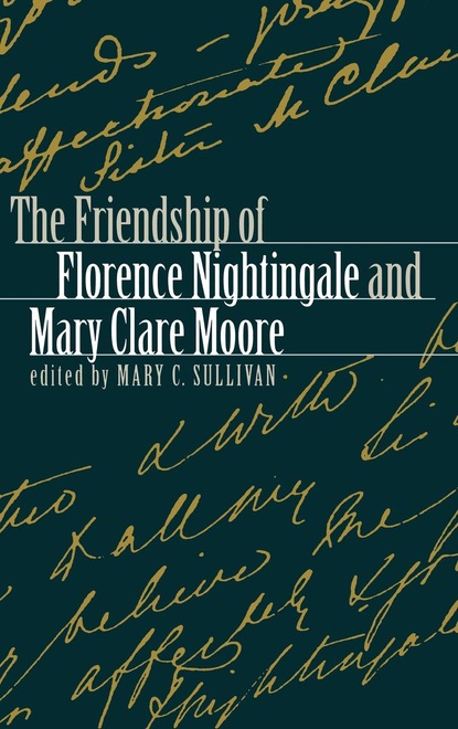 

The Friendship of Florence Nightingale and Mary Clare Moore