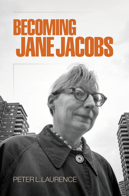 

Becoming Jane Jacobs