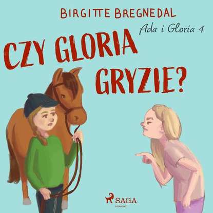 

Ada i Gloria 4: Czy Gloria gryzie