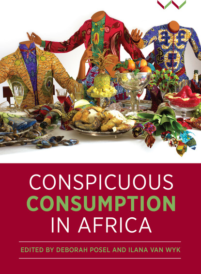 Deborah Posel - Conspicuous Consumption in Africa