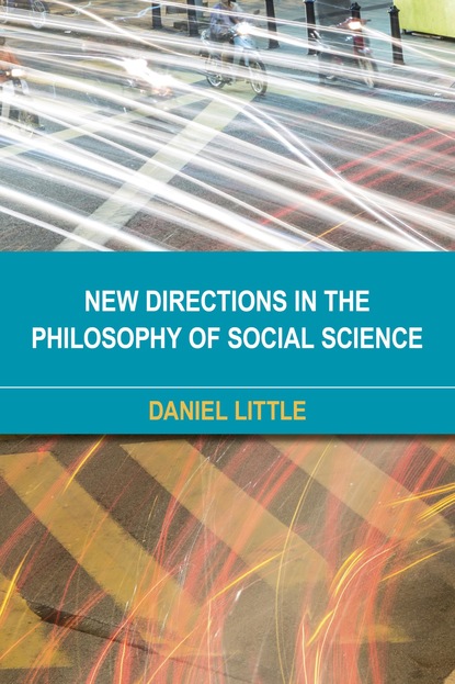 

New Directions in the Philosophy of Social Science