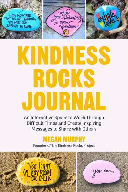 Megan Murphy — The Kindness Rocks Journal