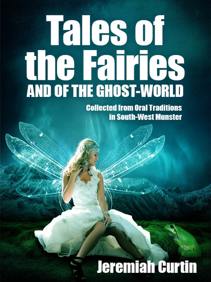 

Tales of the Fairies, and of the Ghost-World