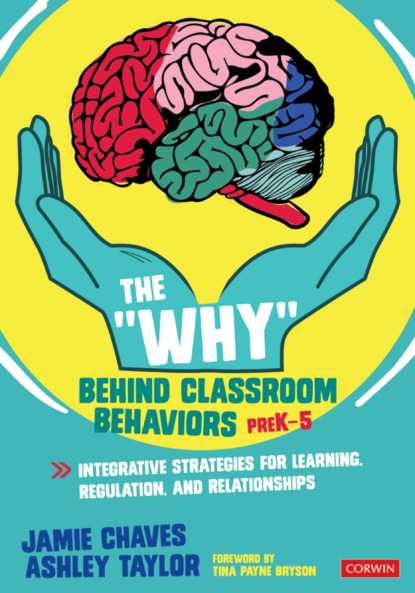 

The "Why" Behind Classroom Behaviors, PreK-5