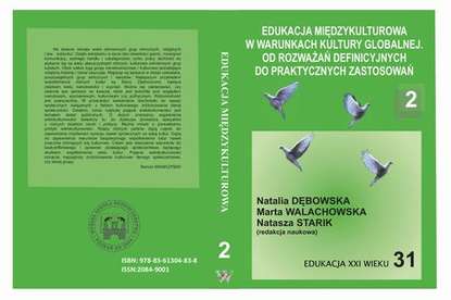 Группа авторов - EDUKACJA MIĘDZYKULTUROWA W WARUNKACH KULTURY GLOBALNEJ. OD ROZWAŻAŃ DEFINICYJNYCH DO PRAKTYCZNYCH ZASTOSOWAŃ t.2