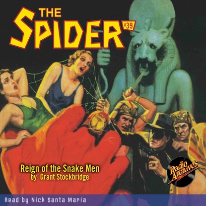Ксюша Ангел - Reign of the Snake Men - The Spider 39 (Unabridged)