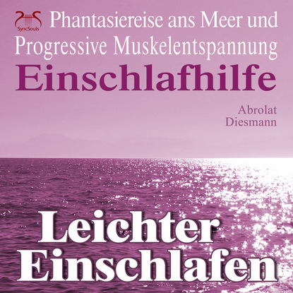 Torsten Abrolat — Leichter Einschlafen - Einschlafhilfe - Phantasiereise ans Meer und Progressive Muskelentspannung