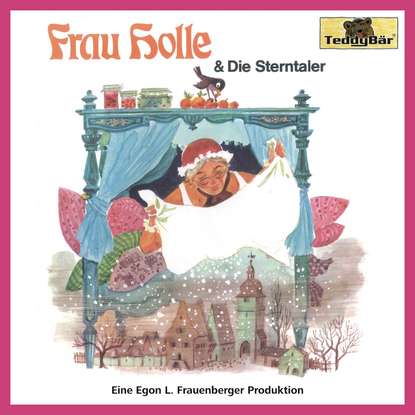 

Gebrüder Grimm, Frau Holle / Die Sterntaler