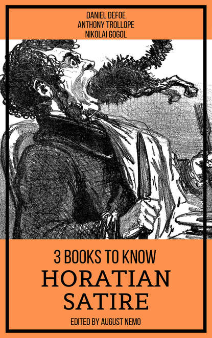 Anthony Trollope - 3 books to know Horatian Satire