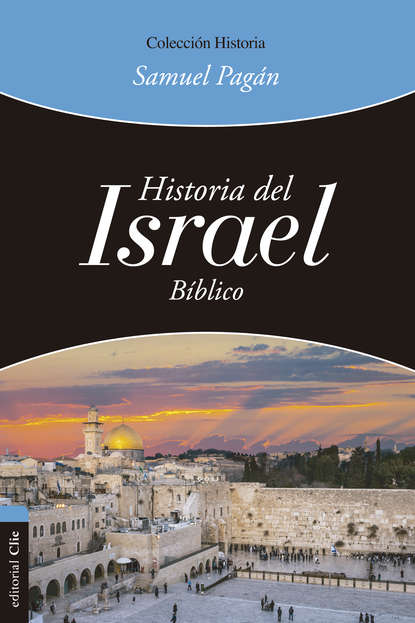 Samuel Pagán - Historia del Israel bíblico