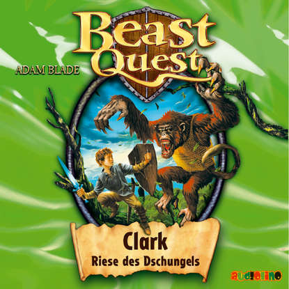 

Clark, Riese des Dschungels - Beast Quest 8
