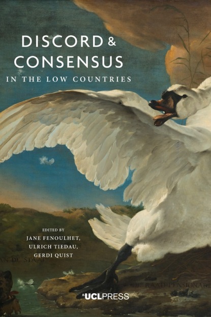 

Discord and Consensus in the Low Countries, 1700-2000