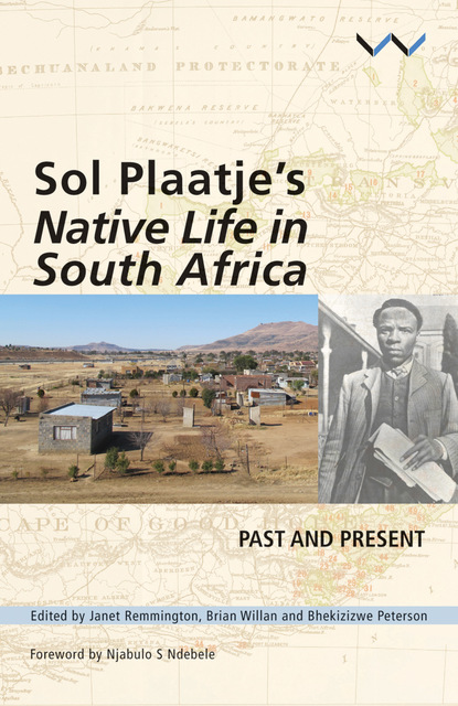 Janet Remmington - Sol Plaatje's Native Life in South Africa