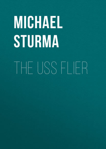 Michael Sturma - The USS Flier