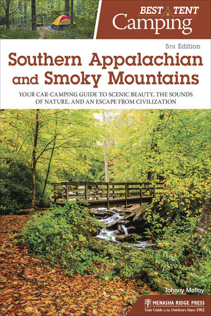 Johnny  Molloy - Best Tent Camping: Southern Appalachian and Smoky Mountains