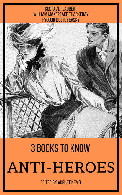 Fyodor Dostoevsky - 3 books to know Anti-heroes