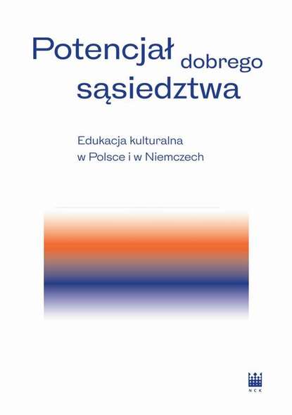 praca zbiorowa - Potencjał dobrego sąsiedztwa