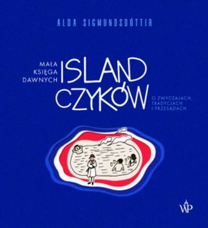 Alda Sigmundsdottir - Mała księga dawnych Islandczyków