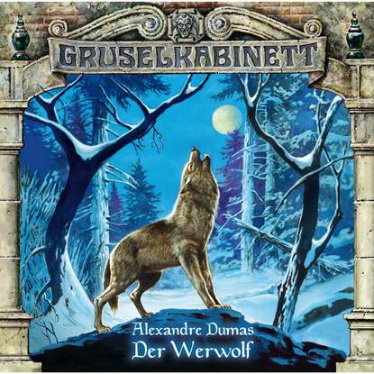 

Gruselkabinett, Folge 20: Der Werwolf