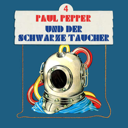 

Paul Pepper, Folge 4: Paul Pepper und der schwarze Taucher