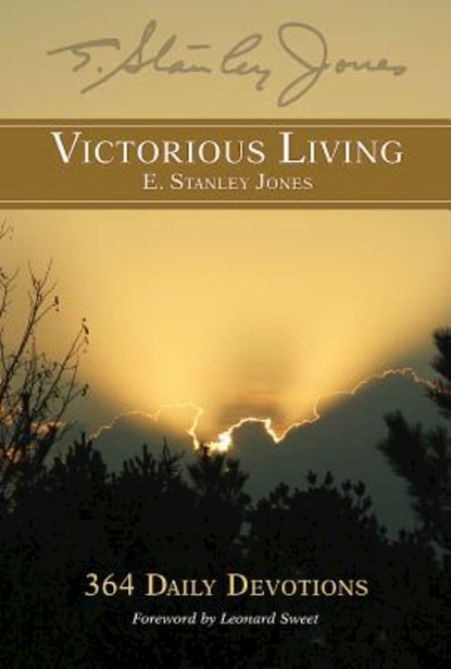 E. Stanley Jones - Victorious Living