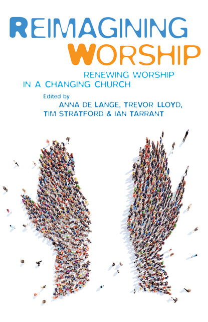 Anna De Lange - Reimagining Worship