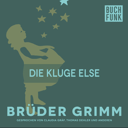 Brüder Grimm - Die kluge Else