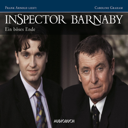 Ксюша Ангел - Inspector Barnaby - Ein böses Ende (gekürzte Fassung)