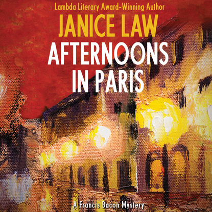 Janice Law — Afternoons in Paris - A Francis Bacon Mystery 5 (Unabridged)