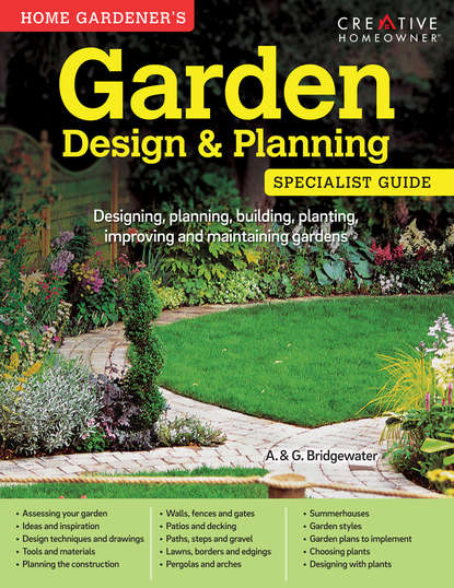 A. & G. Bridgewater — Home Gardener's Garden Design & Planning (UK Only)