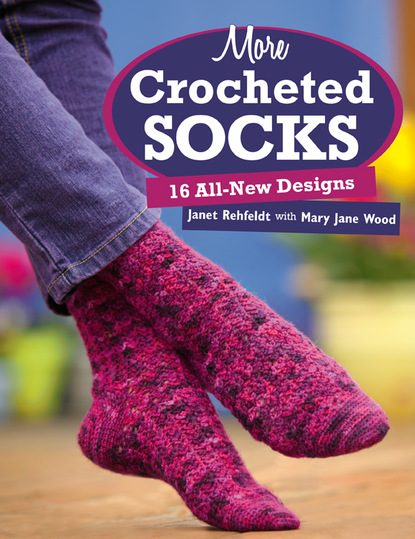 Janet Rehfeldt - More Crocheted Socks