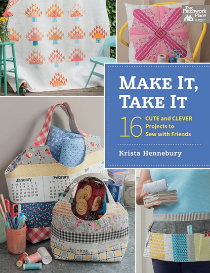 Krista Hennebury — Make It, Take It